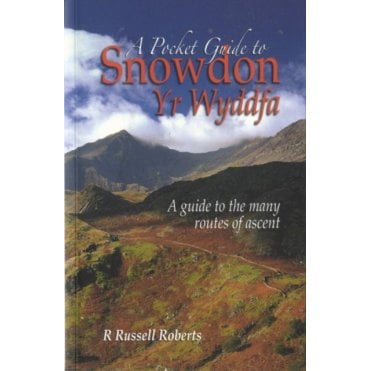 A Pocket Guide to Snowdon : A Guide to the Routes of Ascent