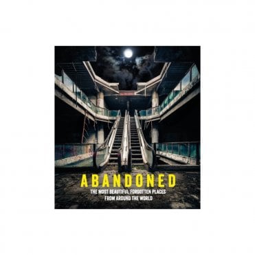 Abandoned : The most beautiful and forgotten places from around the world