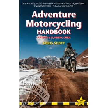 Adventure Motorcycling Handbook: A Route & Planning Guide