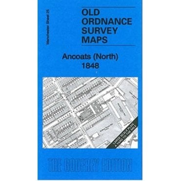 Ancoats (North) 1848 (Manchester Large Scale Sheet 25) - Old OS Maps