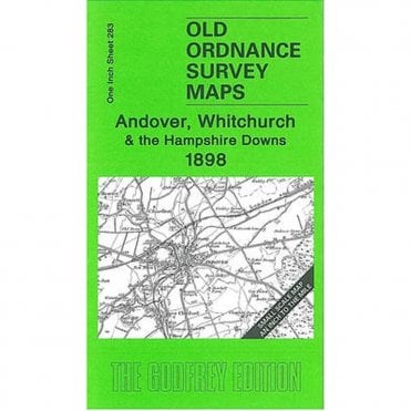 Andover, Whitchurch & the Hampshire Downs 1898 (Inch To The Mile Sheet 283) - Old OS Maps