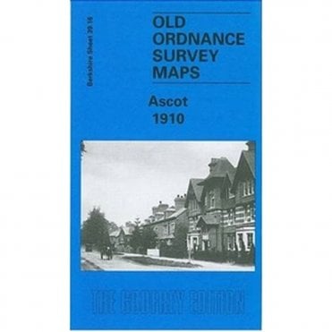 Ascot 1910 (Berkshire Sheet 39.16) - Old OS Maps