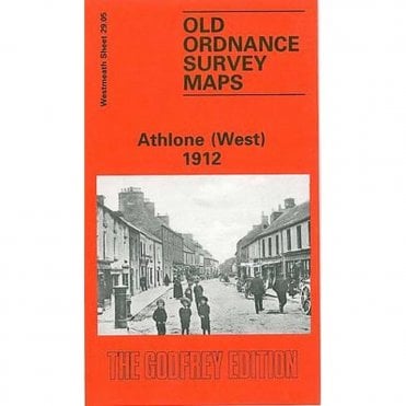 Athlone (West) 1912 (Westmeath Sheet 29.05) - Old OS Maps