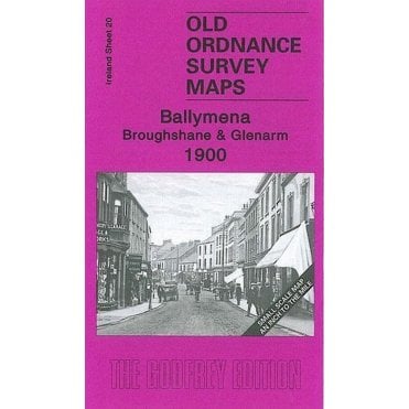 Ballymena, Broughshane & Glenarm 1900 (Ireland Sheet 20) - Old OS Maps