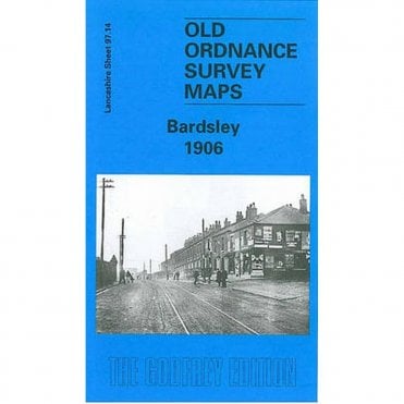 Bardsley 1906 (Lancashire Sheet 97.14) - Old OS Maps