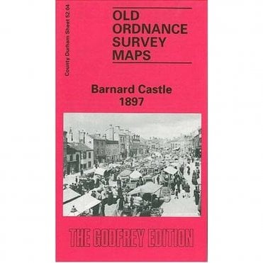 Barnard Castle 1897 (County Durham Sheet 52.04) - Old OS Maps