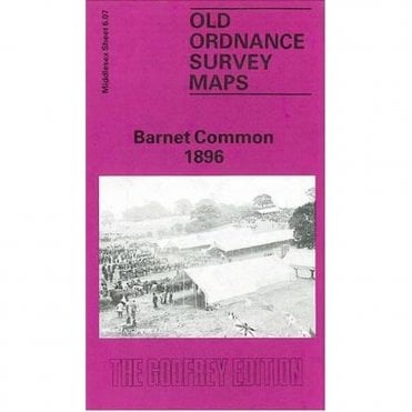 Barnet Common 1896 (Middlesex Sheet 6.07) - Old OS Maps