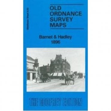 Barnet & Hadley 1896 (Middlesex Sheet 6.03) - Old OS Maps