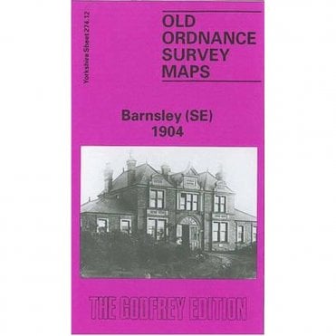 Barnsley (South-East) 1904 (Yorkshire Sheet 274.12) - Old OS Maps