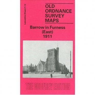 Barrow in Furness (East) 1911 (Lancashire Sheet 21.12) - Old OS Maps