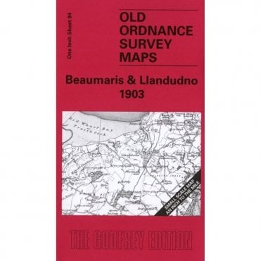 Beaumaris & Llandudno 1903 (Inch To The Mile Sheet 94) - Old OS Maps