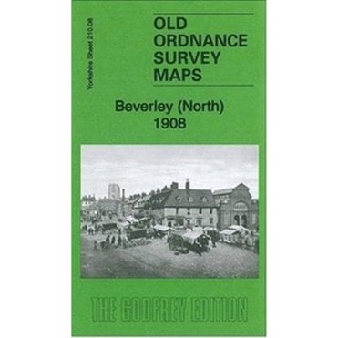 Beverley (North) 1908 (Yorkshire Sheet 210.08) - Old OS Maps