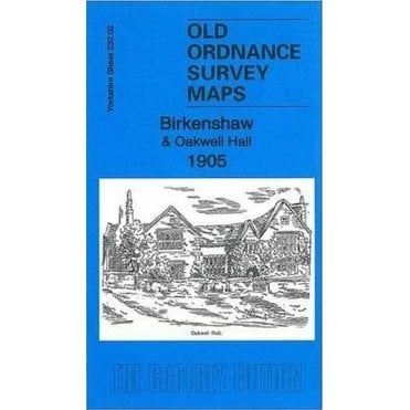 Birkenshaw & Oakwell Hall 1905 (Yorkshire Sheet 232.02) - Old OS Maps