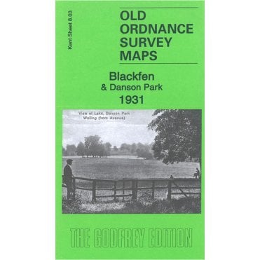 Blackfen & Danson Park 1931 (Kent Sheet 8.03) - Old OS Maps