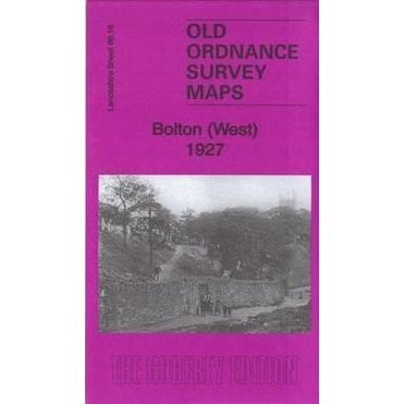 Bolton (West) 1927 (Lancashire Sheet 86.16) - Old OS Maps