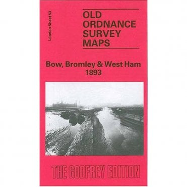 Bow, Bromley & West Ham 1893 (London Sheet 53.2) - Old OS Maps