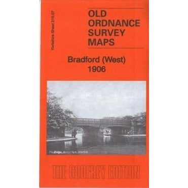 Bradford (West) 1906 (Yorkshire Sheet 216.07) - Old OS Maps