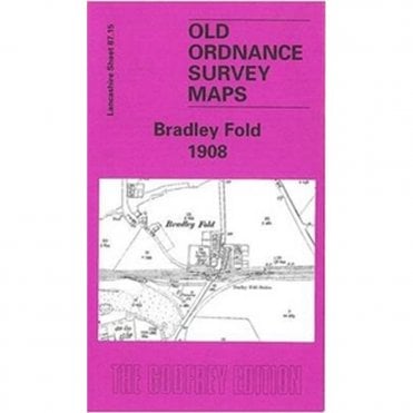 Bradley Fold 1908 (Lancashire Sheet 87.15) - Old OS Maps