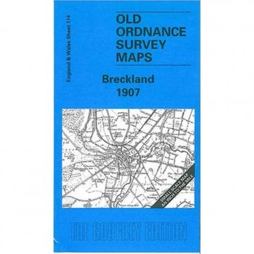 Breckland 1907 (Inch To The Mile Sheet 174) - Old OS Maps