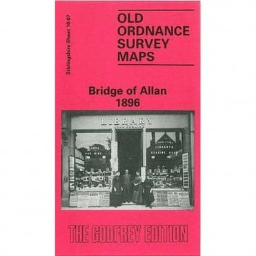 Bridge of Allan 1896 (Stirlingshire Sheet 10.07) - Old OS Maps
