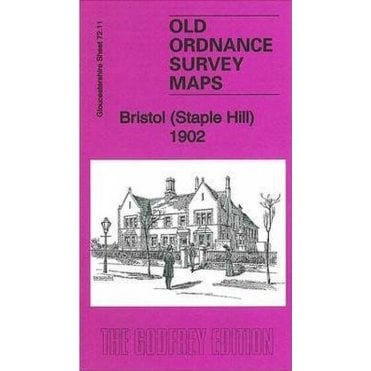 Bristol (Staple Hill) 1902 (Gloucestershire Sheet 72.11) - Old OS Maps