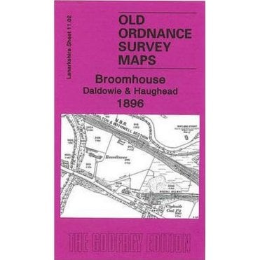 Broomhouse, Daldowie & Haughead 1896 (Lanarkshire Sheet 11.02) - Old OS Maps