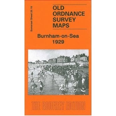 Burnham-on-Sea 1929 (Somerset Sheet 25.15) - Old OS Maps