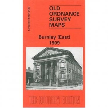 Burnley (East) 1909 (Lancashire Sheet 64.03) - Old OS Maps