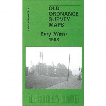 Bury (West) 1908 (Lancashire Sheet 87.12) - Old OS Maps