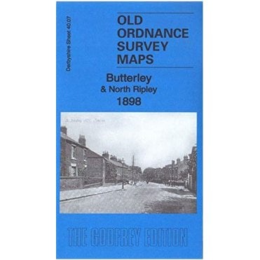 Butterley & North Ripley 1898 (Derbyshire Sheet 40.07) - Old OS Maps