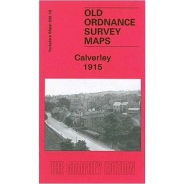 Calverley 1915 (Yorkshire Sheet 202.10) - Old OS Maps