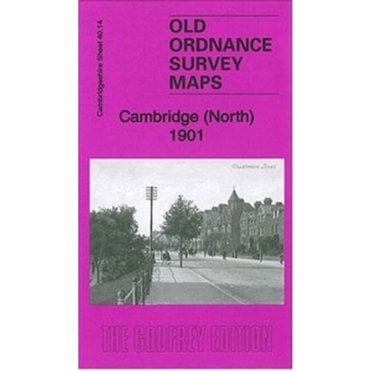 Cambridge (North) 1901 (Cambridgeshire Sheet 40.14) - Old OS Maps