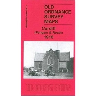 Cardiff (Pengam & Roath) 1916 (Glamorgan Sheet 43.12) - Old OS Maps