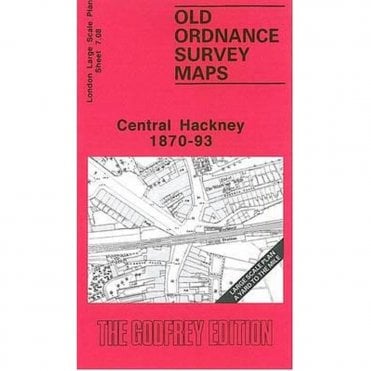 Central Hackney 1870-93 (London Large Scale Sheet 7.08) - Old OS Maps