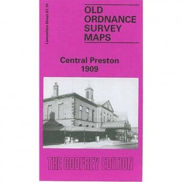 Central Preston 1909 (Lancashire Sheet 61.10) - Old OS Maps