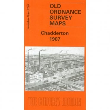 Chadderton 1907 (Lancashire Sheet 97.05) - Old OS Maps