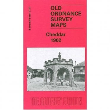 Cheddar 1902 (Somerset Sheet 27.01) - Old OS Maps