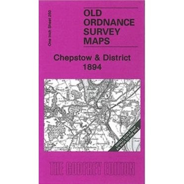 Chepstow & District 1894 (Inch To The Mile Sheet 250) - Old OS Maps