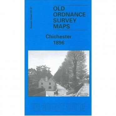 Chichester 1896 (Sussex Sheet 61.07a) - Old OS Maps