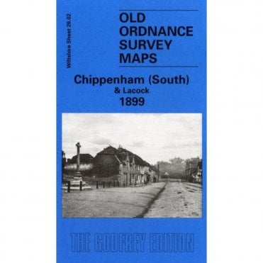 Chippenham (South) 1899 (Wiltshire Sheet 26.02) - Old OS Maps