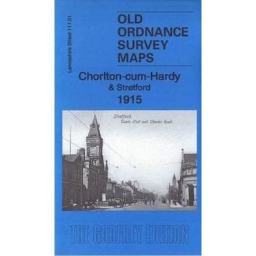 Chorlton-cum-Hardy & Stretford 1915 (Lancashire Sheet 111.01b) - Old OS Maps