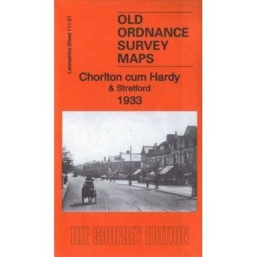 Chorlton-cum-Hardy & Stretford 1933 (Lancashire Sheet 111.01c) - Old OS Maps