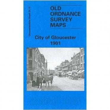 City of Gloucester 1901 (Gloucestershire Sheet 25.15) - Old OS Maps