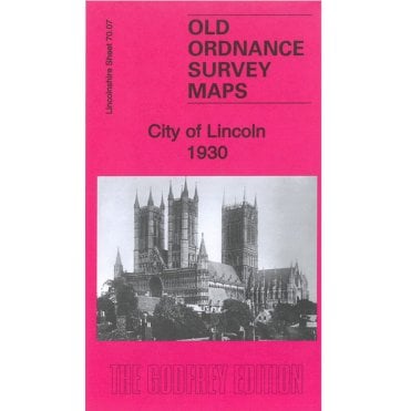 City of Lincoln 1930 (Lincolnshire Sheet 70.07b) - Old OS Maps
