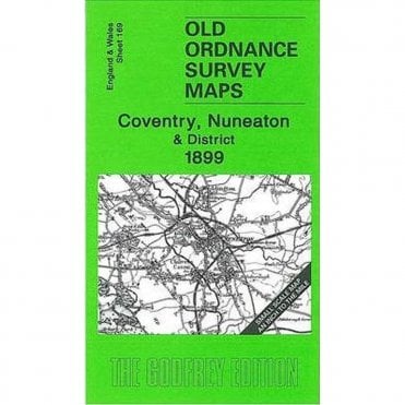 Coventry, Nuneaton & District 1899 (Inch To The Mile Sheet 169) - Old OS Maps