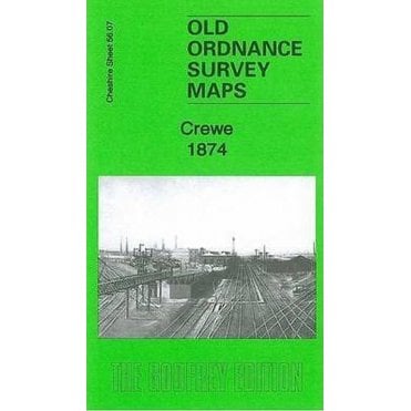 Crewe 1874 (Cheshire Sheet 56.07a) - Old OS Maps