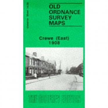 Crewe (East) 1908 (Cheshire Sheet 56.08) - Old OS Maps