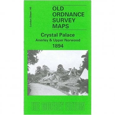 Crystal Palace, Anerley & Upper Norwood 1894 (London Sheet 145.2) - Old OS Maps