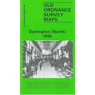 Darlington (North) 1896 (County Durham Sheet 55.02) - Old OS Maps
