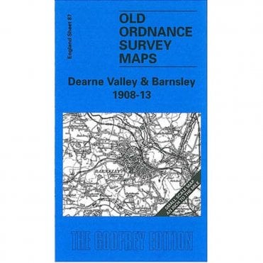 Dearne Valley & Barnsley 1908-13 (Inch To The Mile Sheet 87) - Old OS Maps